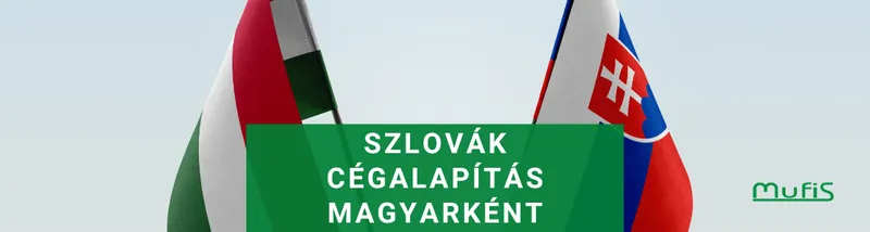 Szlovák cégalapítás magyarként